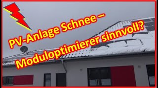 8  Schnee auf der PVAnlage  Verschattung  Moduloptimierer sinnvoll Wie viel Leistung [upl. by Mandler75]