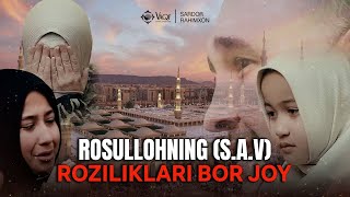 Sardor Rahimxon Suyukligimiz Rosullohning sav roziliklari bor joy SubhanAllah Albatta ko’ring [upl. by Elrebmik49]