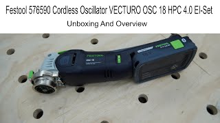 Festool 576590 Cordless Oscillator VECTURO OSC 18 HPC 4 0 EI Set [upl. by Linetta]