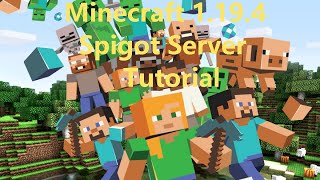 How to make a 1194 Minecraft Spigot Server to play with your friends [upl. by Esiralc]