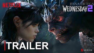 Wednesday Addams  Season 02 First Trailer 2025  NETFLIX 4K  Jenna Ortega wednesday 2 trailer [upl. by Cini]