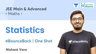 Statistics  One Shot  BounceBack Series  Unacademy Atoms  JEE Maths  Nishant Vora [upl. by Kamaria167]