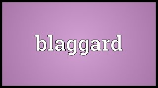 Blaggard Meaning [upl. by Urbana]