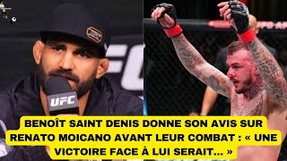 Benoît Saint Denis donne son avis sur Renato Moicano avant leur combat  « une victoire face à lui [upl. by Verlee999]