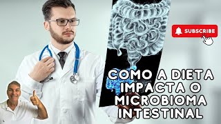 O Impacto Surpreendente da Dieta no Seu Microbioma Intestinal [upl. by Akilak]