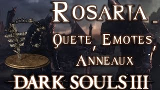 Dark Souls 3  Guide Platine  Rosaria  Leonhard  Quête Anneaux Emotes [upl. by Anivram]