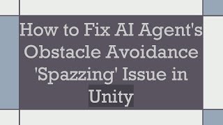 How to Fix AI Agents Obstacle Avoidance Spazzing Issue in Unity [upl. by Thurston592]