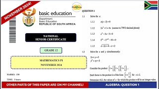 Algebra November 2024 Grade 12 Mathematics Paper 1 Question 1 [upl. by Bravar313]