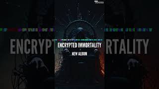 Encrypted Immortality album music edm electronicmusic hypnotic dj [upl. by Jany]