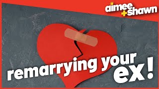 Remarrying Your Ex Is It A Good Idea To Return To Someone You Divorced [upl. by Anora]