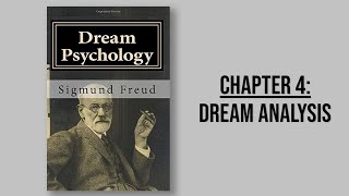 Dream Psychology by Sigmund Freud  Chapter 4  Dream Analysis AudioBook part 5 of 10 [upl. by Enneibaf]