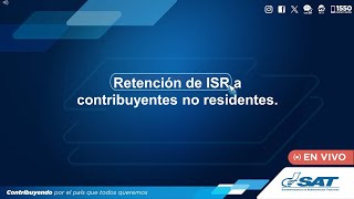 Retención de ISR a contribuyentes no residentes [upl. by Akirea]