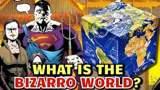 What Is Bizarro World How Was It Created What Kind Of People Live There Exploring The Bizarness [upl. by Aillil]