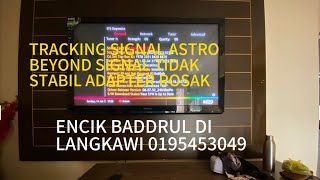 Astro Beyond  Tracking Signal Astro Beyond Signal Tidak Stabil  Adapter Dekoder Astro Beyond Rosak [upl. by Nevyar]