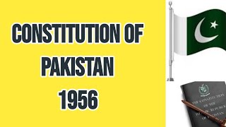 Constitution of Pakistan 1956 Pakistan Studies Lecture Series1956 ConstitutionIslamic Provisions [upl. by Armil]