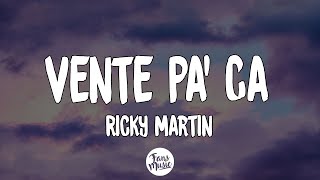 Ricky Martin  Vente Pa Ca ft Maluma LetraLyrics [upl. by Grimes]