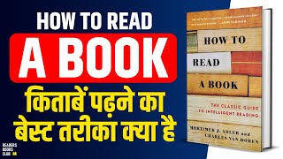 How To Read A Book by Mortimer J Adler  Readers Books Club [upl. by Tolecnal]