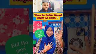 Eid Ho Gai Meri  time se pahle Chand Najar a Gaya 🤩 Eid Mubarak festival trending funny shorts [upl. by Brendis]