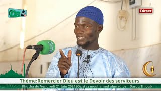 KHUTBA  Remercier Dieu est le devoir des serviteurs  21062024  Oustaz Mouhamed LY [upl. by Columba]