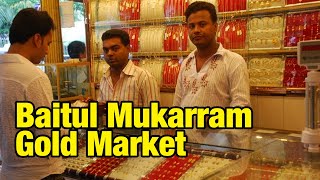 MACHIZO Gold Market and Street Vendors at Baitul Mukarram Mosque Yard [upl. by Aydne]