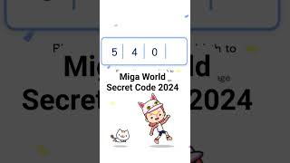 Miga World Secret Code Unlock All House 2024 migaworld [upl. by Pepita]