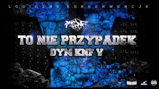 DYM KNF  TO NIE PRZYPADEK feat Marlena Patynko prod Phono CoZaBit [upl. by Corene252]