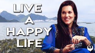 The Secret To A Happy Life  Teal Swan [upl. by Arataj624]