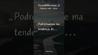 Podróżowanie ma tendencje do  travel [upl. by Vizzone]