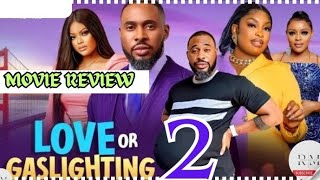 LOVE OR GASLIGHTING 2 Trending Nollywood Nigerian Movie ReviewChris OkagbueNuella Njubigbo 2024 [upl. by Ynamreg]