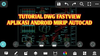 Tutorial Dasar DWG FastView Aplikasi AutoCAD Android [upl. by Neenahs]