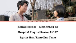 Reminiscence  Jung Kyung Ho Hospital Playlist Season 2 OST Part 9 with Lyrics [upl. by Hollis]