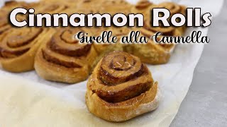 CINNAMON ROLLS  Girelle alla Cannella  Ricetta Facilissima [upl. by Bred]