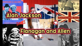 Alan Jackson sings Flanagan and Allen [upl. by Larochelle]