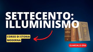 5 Il Settecento Illuminismo e riforme [upl. by Heinrik]