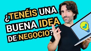 ¿Tu IDEA de NEGOCIO es BUENA 🤔 ¡Veámoslo ⚡️ [upl. by Nosredneh37]