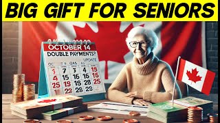 October 14 Are Double Payments Coming CPP amp OAS Payment Crucial Information for Canadian Seniors [upl. by Berny849]