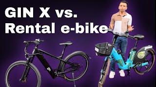 GIN X EBike vs Rental EBikes A Comprehensive Comparison  🏆 Battle of the EBikes [upl. by Haag]