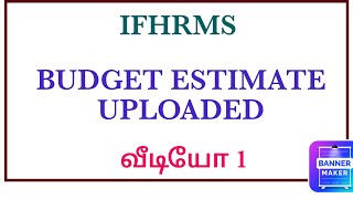 Budget Estimate uploaded in ifhrms RE and BE uploaded in ifhrms [upl. by Letnohc849]