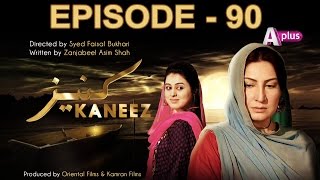 Kaneez  Episode 90  A Plus CE1 [upl. by Coryden434]