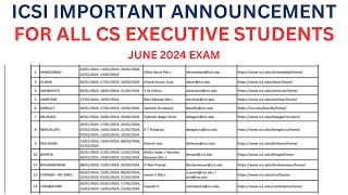 ICSI IMPORTANT ANNOUNCEMENT FOR ALL CS EXECUTIVE STUDENTS FOR JUNE 2024 EXAM [upl. by Ynor149]