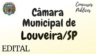 Análise do Edital da Câmara Municipal de LouveiraSP  Banca AvançaSP  Diversos Cargos [upl. by Avron]