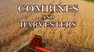 Combines and Harvesters [upl. by Edva]