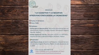 Webinar SERP  Lo cognitivo y lo negativo aproximaciones desde la cronicidad [upl. by Fenella75]