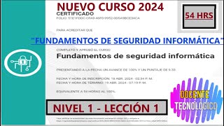 Docente Tecnológico CURSO quotFUNDAMENTOS DE SEGURIDAD INFORMÁTICAquot NIVEL 1  LECCIÓN 154 HRSSLIM [upl. by Naol119]