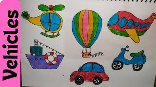 Transport Vehicles Drawing  vehicles  Car Plane Air balloon helicopter Ship Drawing Colour Easy [upl. by Onitnatsnoc]