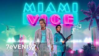 7eVENty7  Crocketts Theme 2020 Miami Vice [upl. by Iila]