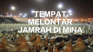 Tempat Melontar Jamrah di Mina Mekah [upl. by Tattan601]