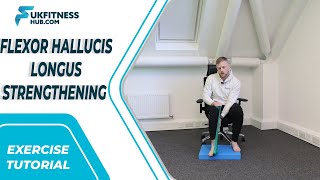 Exercise Tutorial Flexor Hallucis Longus Strengthening [upl. by Sacul]