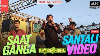 Saat Ganga  Santali Video Rathin Kisku  Program Video 2024 [upl. by Ayanej26]