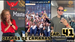 Capítulo 41  MasterChef Celebrity Ecuador  DETRÁS DE CÁMARAS [upl. by Aieki]